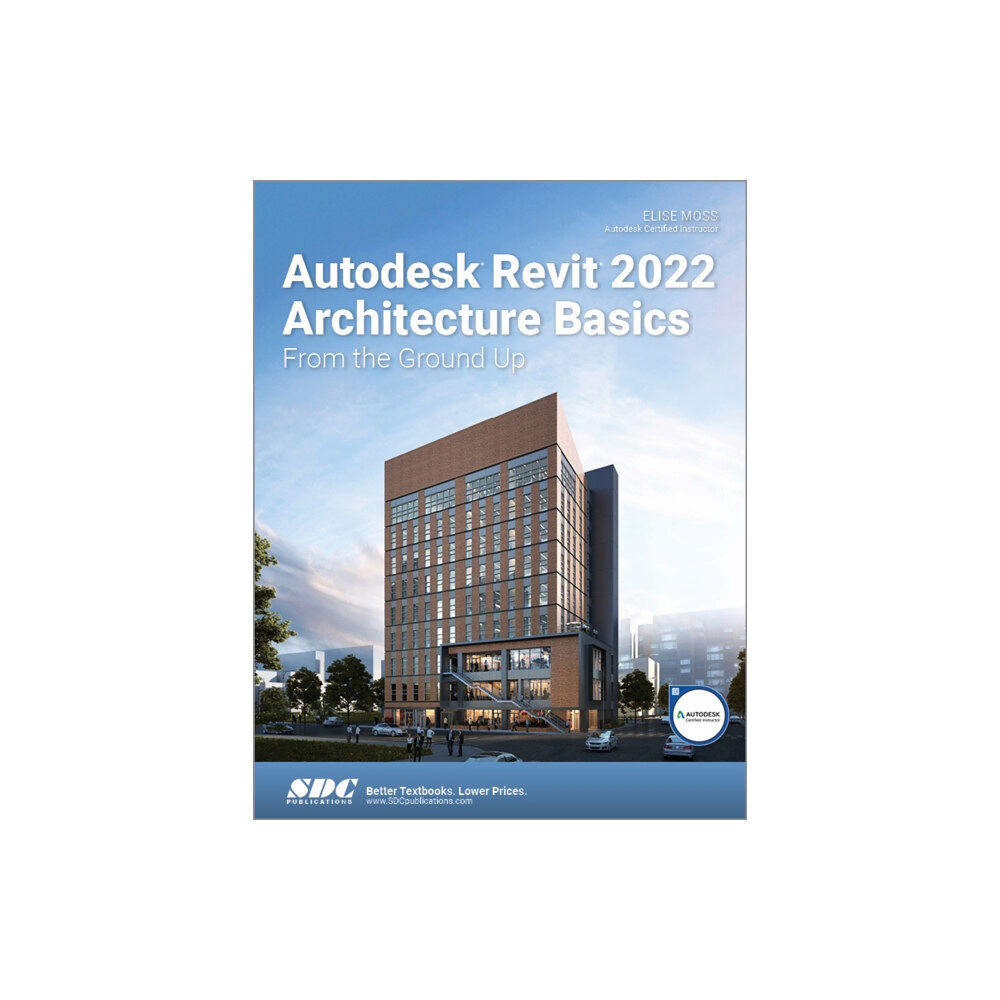 SDC Publications Autodesk Revit 2022 Architecture Basics (häftad, eng)