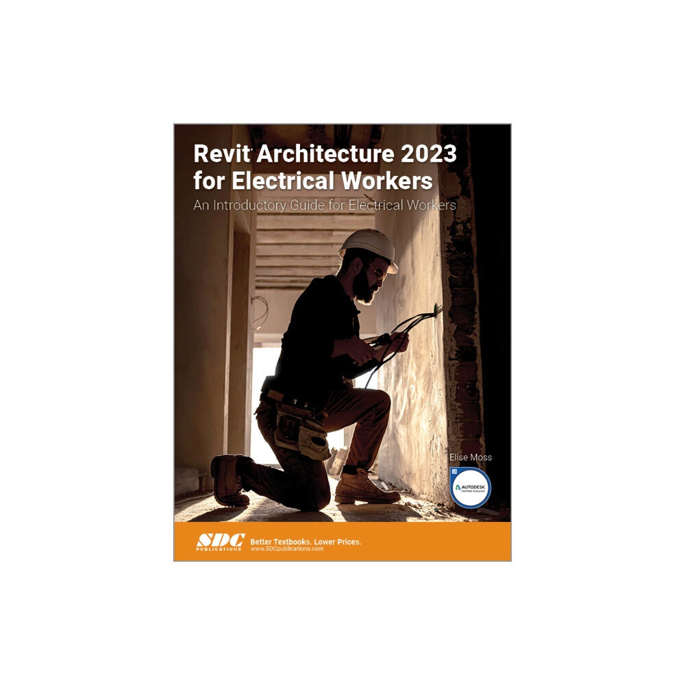 SDC Publications Revit Architecture 2023 for Electrical Workers (häftad, eng)