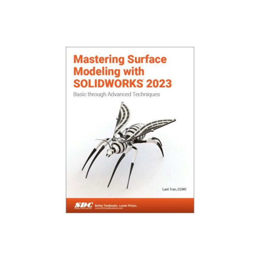 SDC Publications Mastering Surface Modeling with SOLIDWORKS 2023 (häftad, eng)