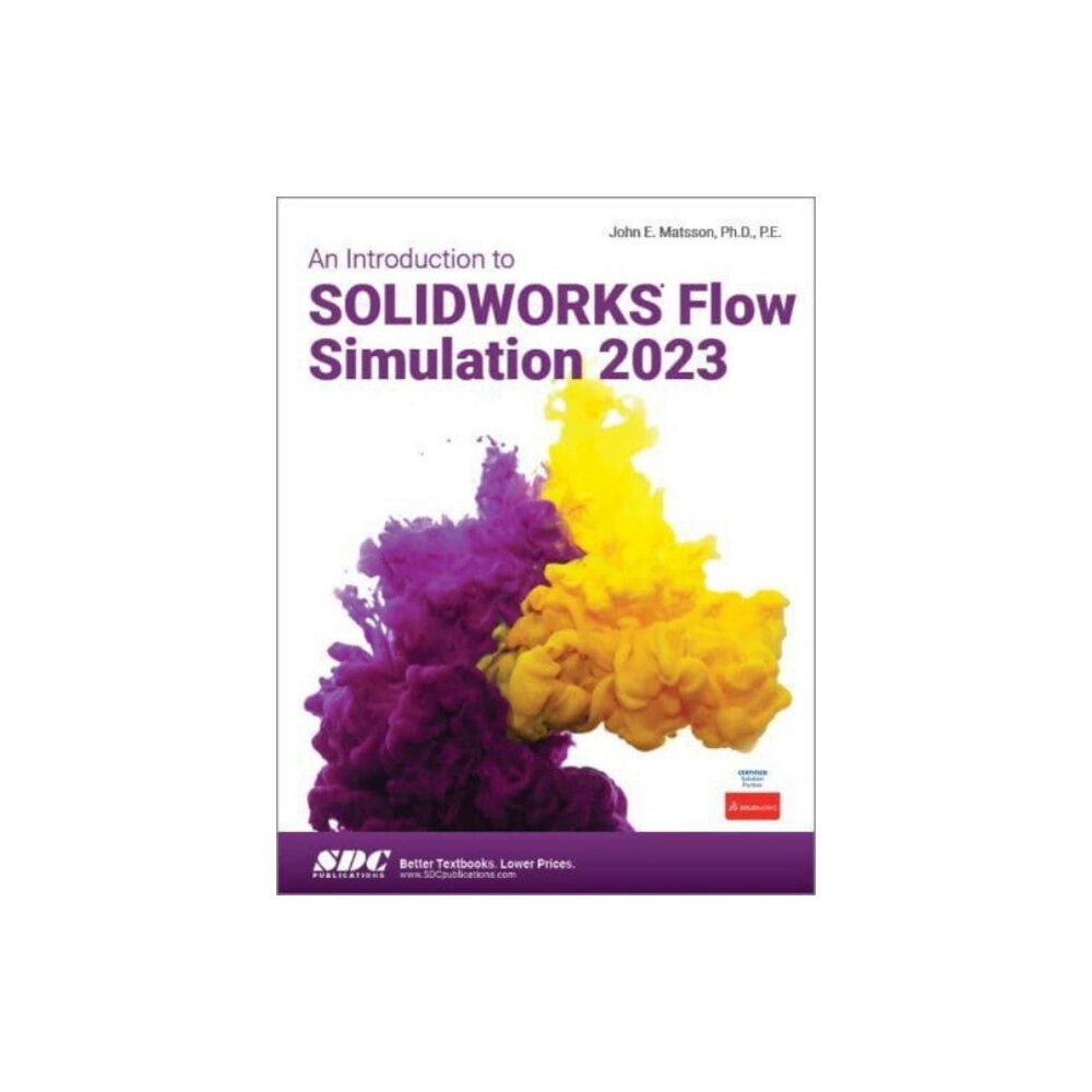 SDC Publications An Introduction to SOLIDWORKS Flow Simulation 2023 (häftad, eng)