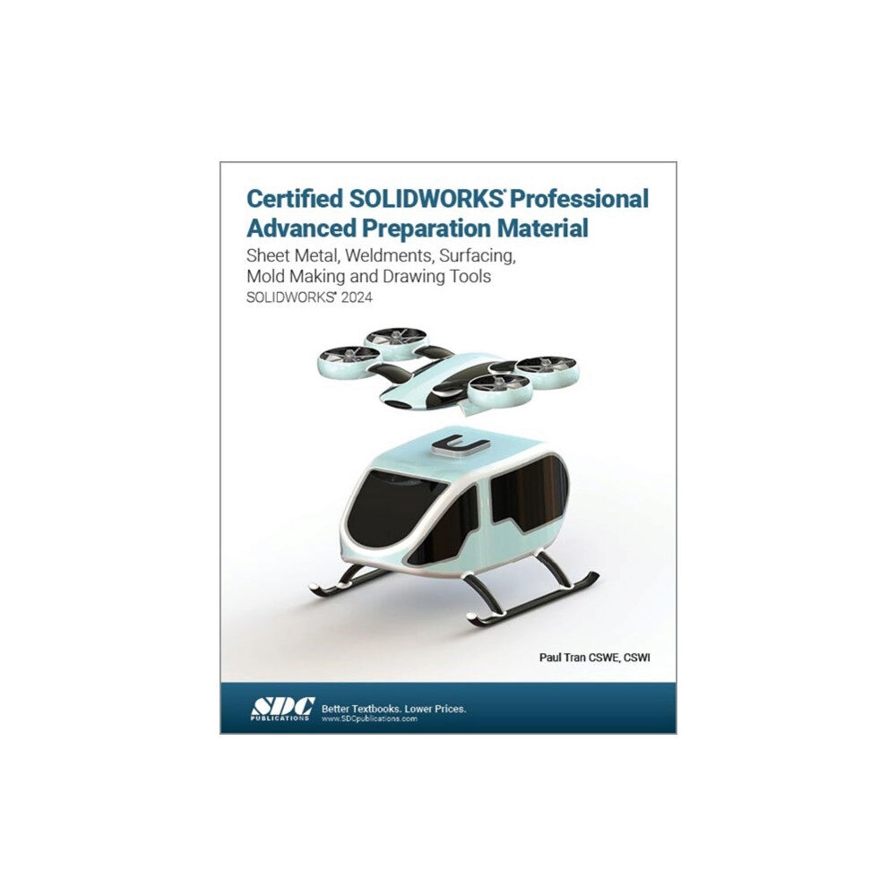 SDC Publications Certified SOLIDWORKS Professional Advanced Preparation Material (häftad, eng)