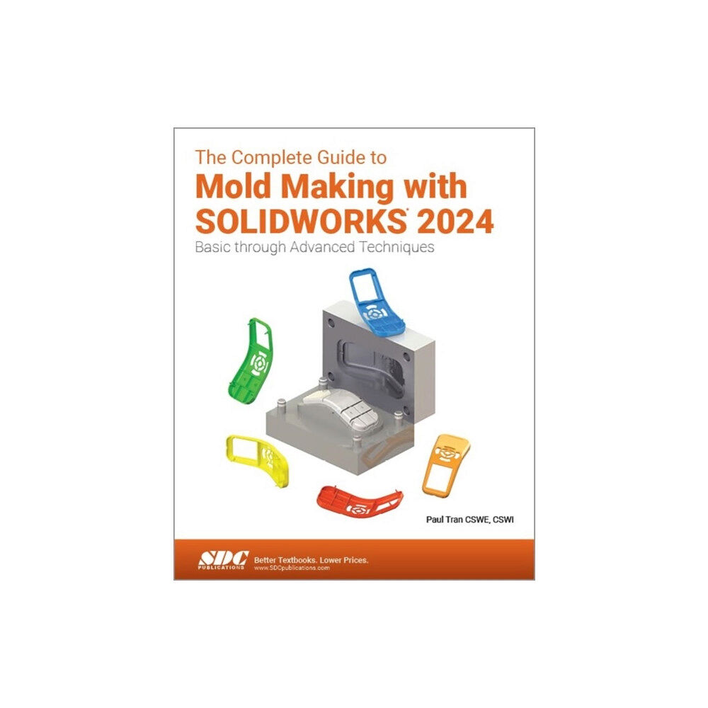 SDC Publications The Complete Guide to Mold Making with SOLIDWORKS 2024 (häftad, eng)