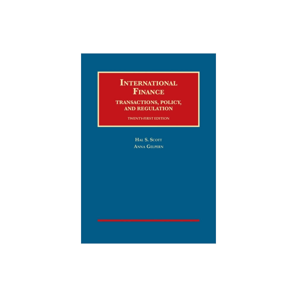 LEG Inc. (dba West Academic Publishing International Finance, Transactions, Policy, and Regulation (inbunden, eng)