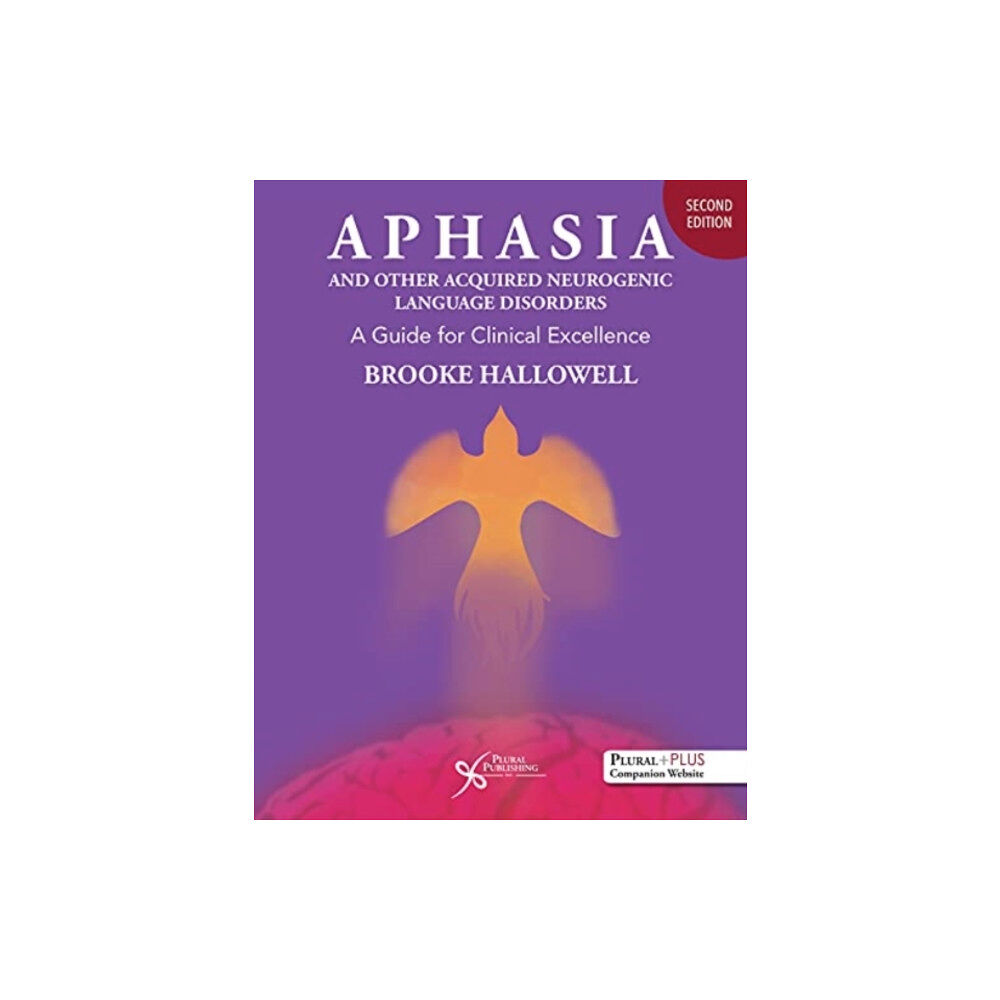 Plural Publishing Inc Aphasia and Other Acquired Neurogenic Language Disorders (häftad, eng)