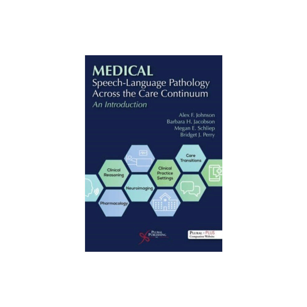 Plural Publishing Inc Medical Speech-Language Pathology Across the Care Continuum (häftad, eng)