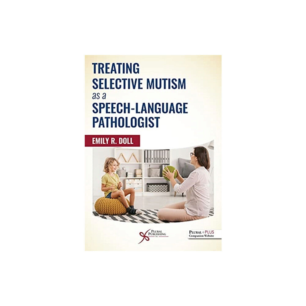 Plural Publishing Inc Treating Selective Mutism as a Speech-Language Pathologist (häftad, eng)