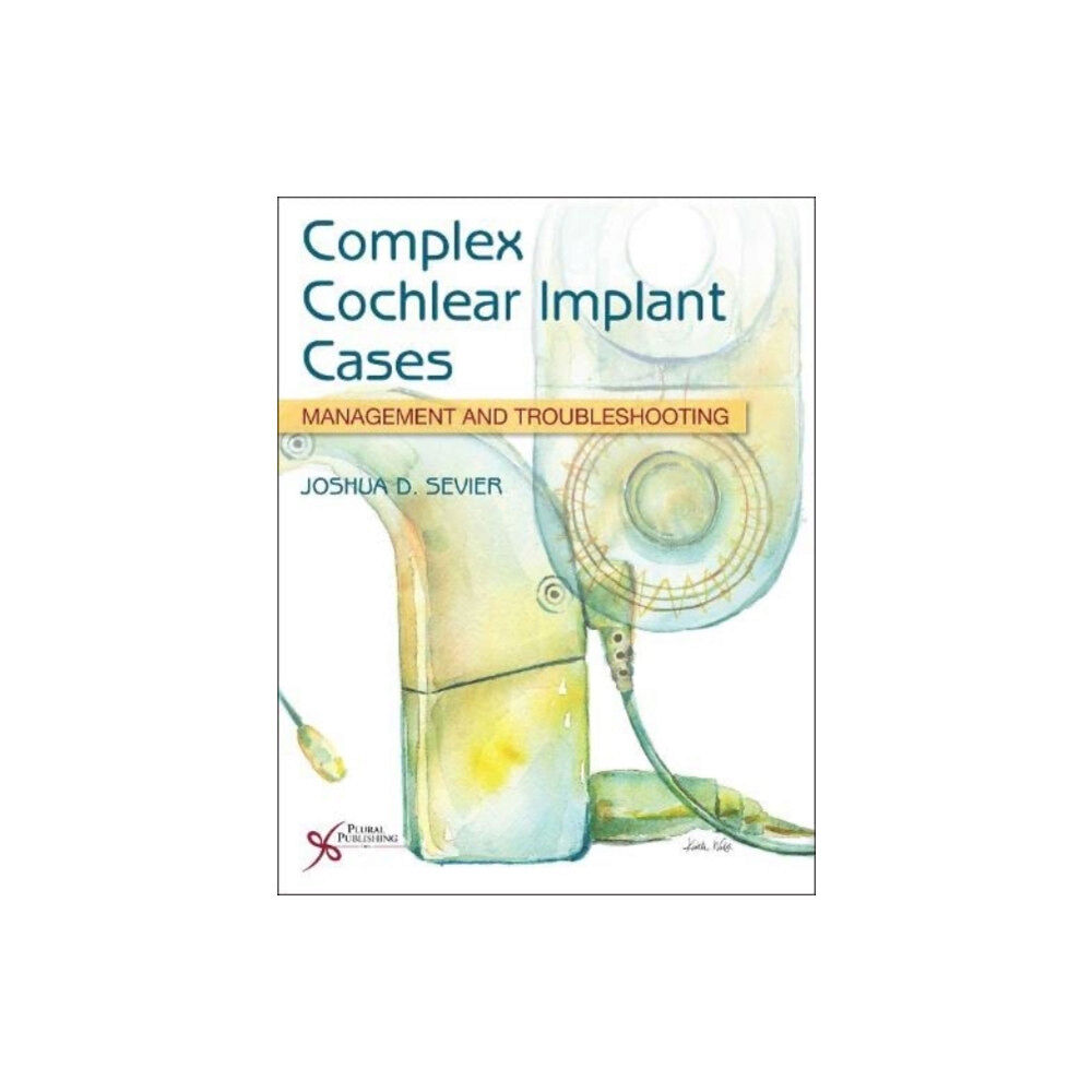 Plural Publishing Inc Complex Cochlear Implant Cases (häftad, eng)