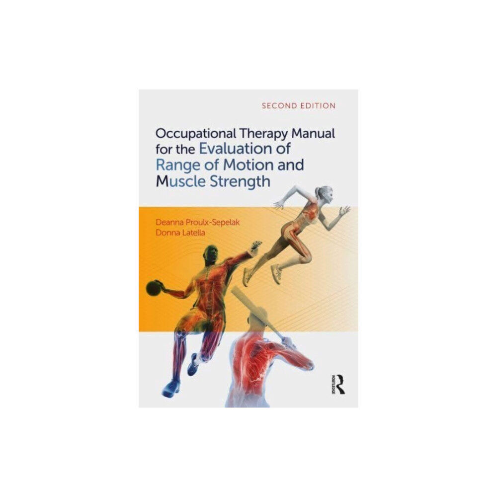 Taylor & francis inc Occupational Therapy Manual for the Evaluation of Range of Motion and Muscle Strength (häftad, eng)