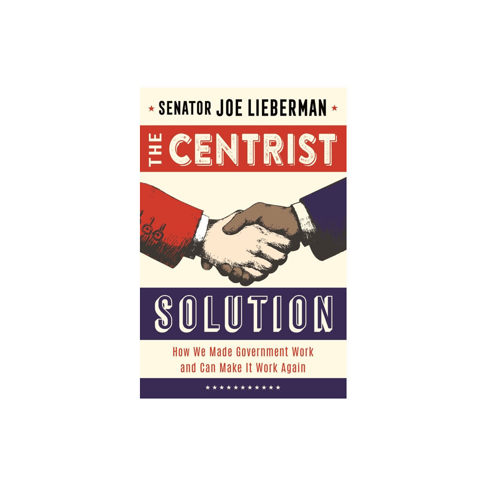 Diversion Books The Centrist Solution (inbunden, eng)