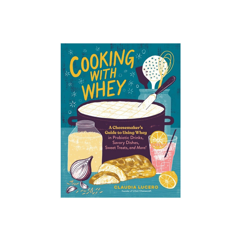 Workman Publishing Cooking with Whey (häftad, eng)