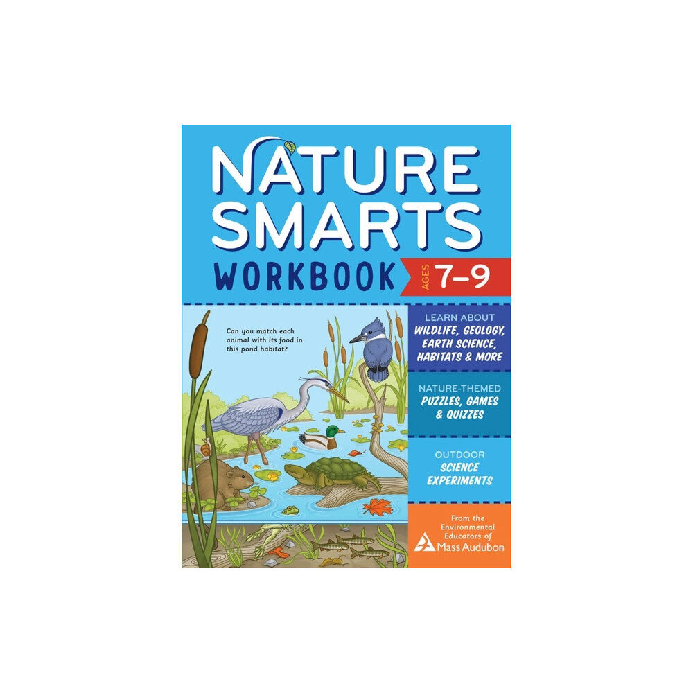 Workman Publishing Nature Smarts Workbook, Ages 7–9 (häftad, eng)