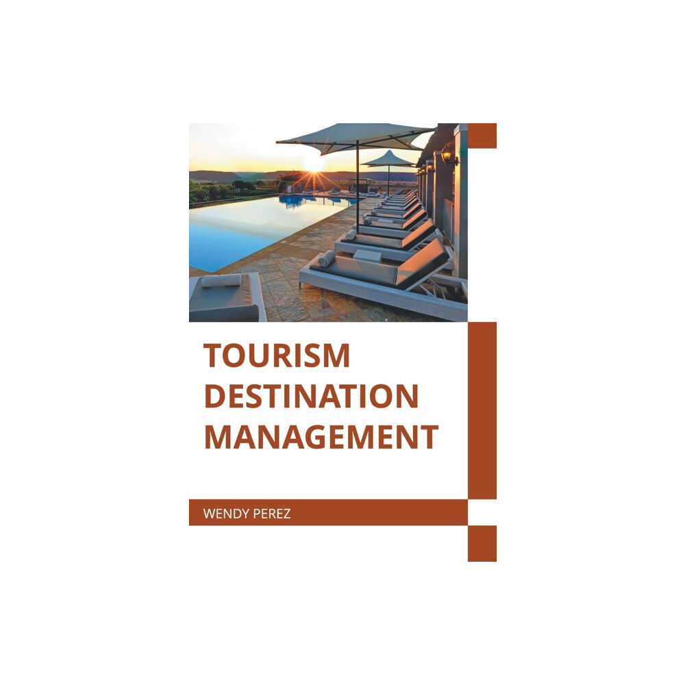 States Academic Press Tourism Destination Management (inbunden, eng)