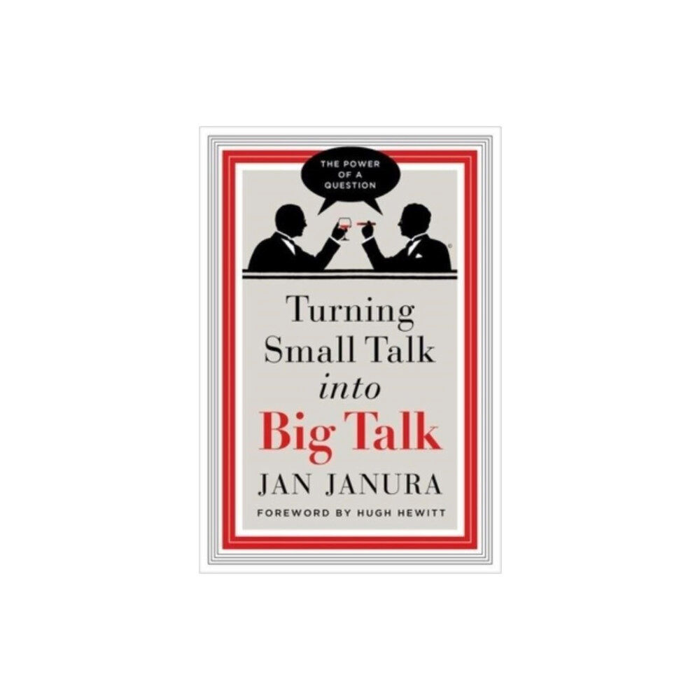 Forefront Books Turning Small Talk into Big Talk (inbunden, eng)