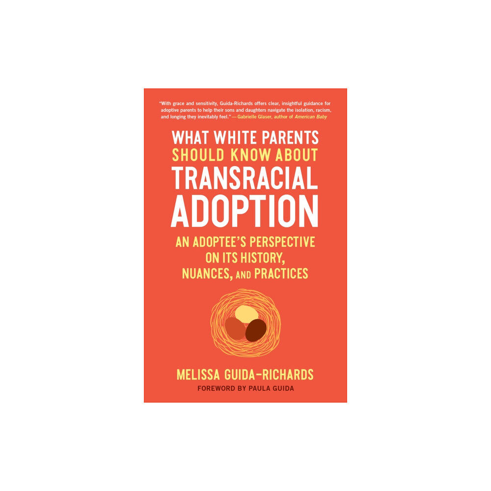 North Atlantic Books,U.S. What White Parents Should Know About Transracial Adoption (häftad, eng)