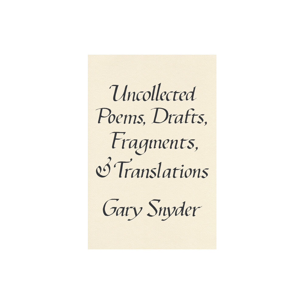 Counterpoint Uncollected Poems, Drafts, Fragments, and Translations (inbunden, eng)