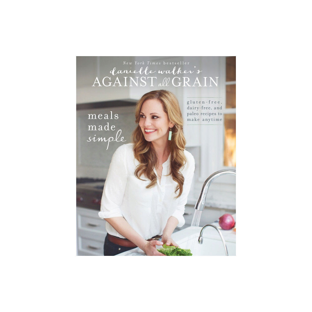 Victory Belt Publishing Danielle Walker's Against All Grain: Meals Made Simple (häftad, eng)