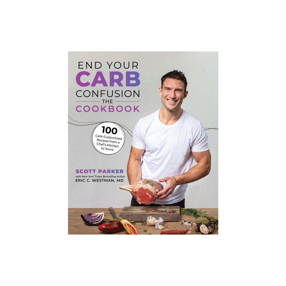 Victory Belt Publishing End Your Carb Confusion: The Cookbook (häftad, eng)