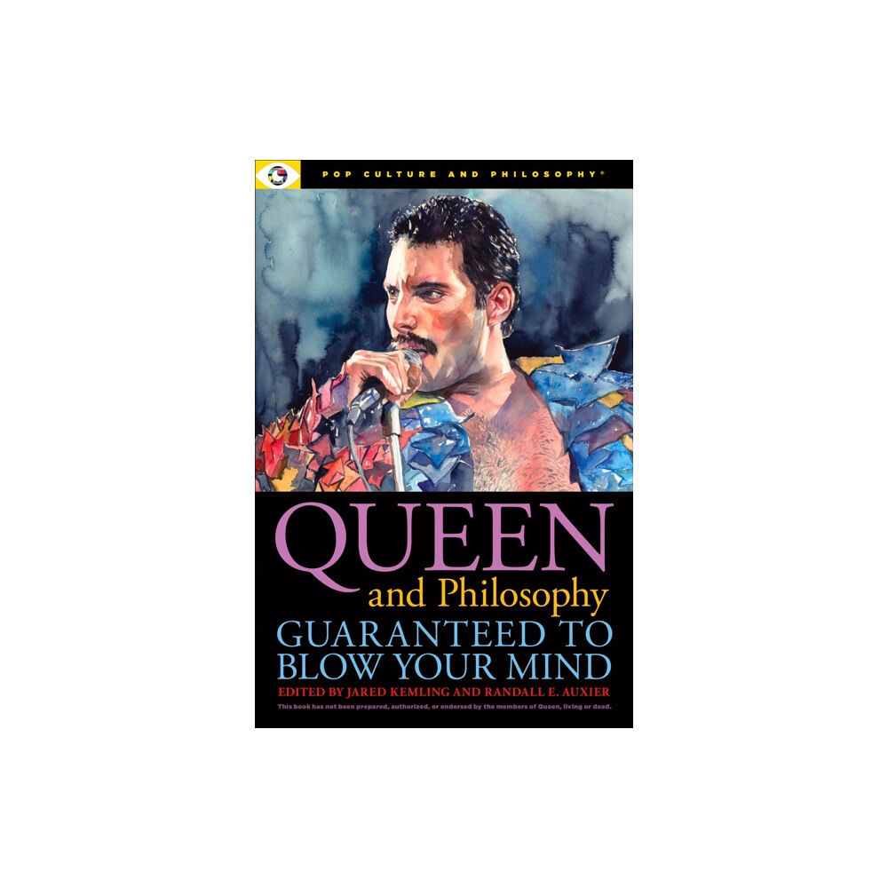 Carus Books Queen and Philosophy: Guaranteed to Blow Your Mind (häftad, eng)