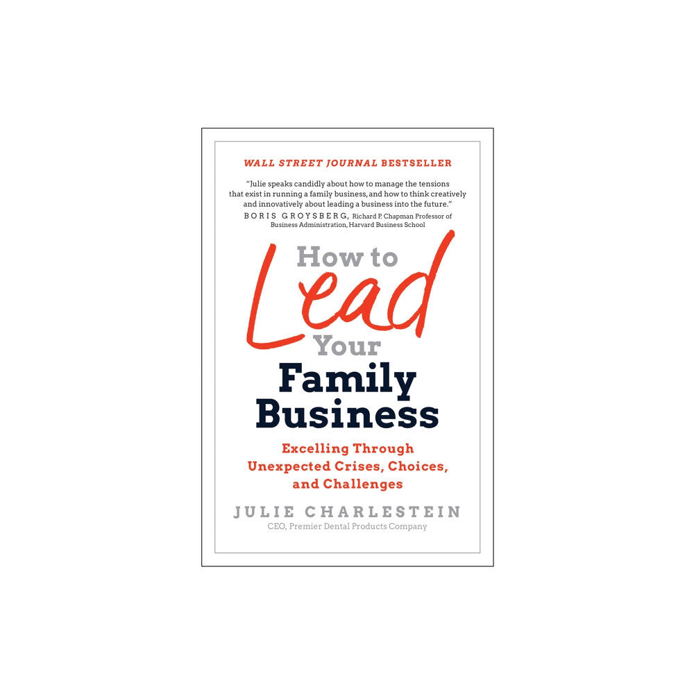 BenBella Books How to Lead Your Family Business (inbunden, eng)