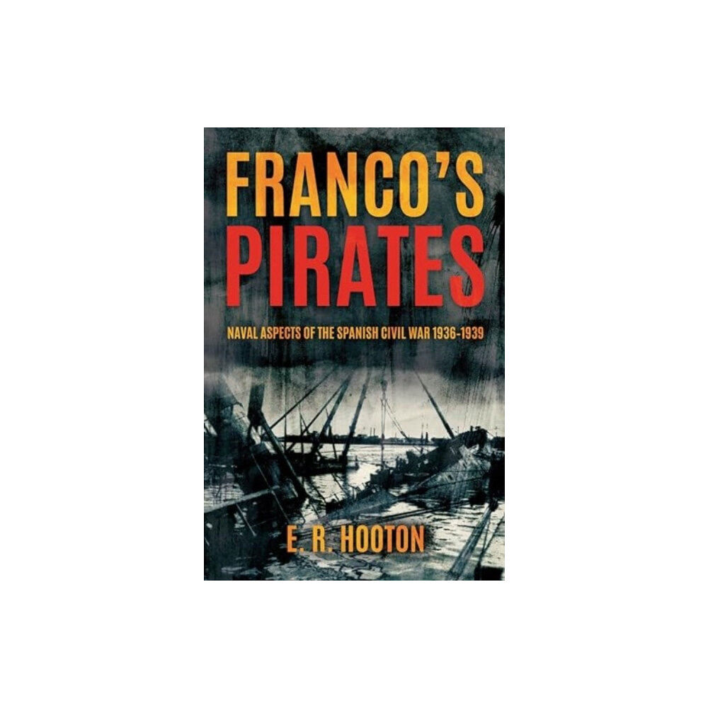 Casemate Publishers Franco'S Pirates (inbunden, eng)