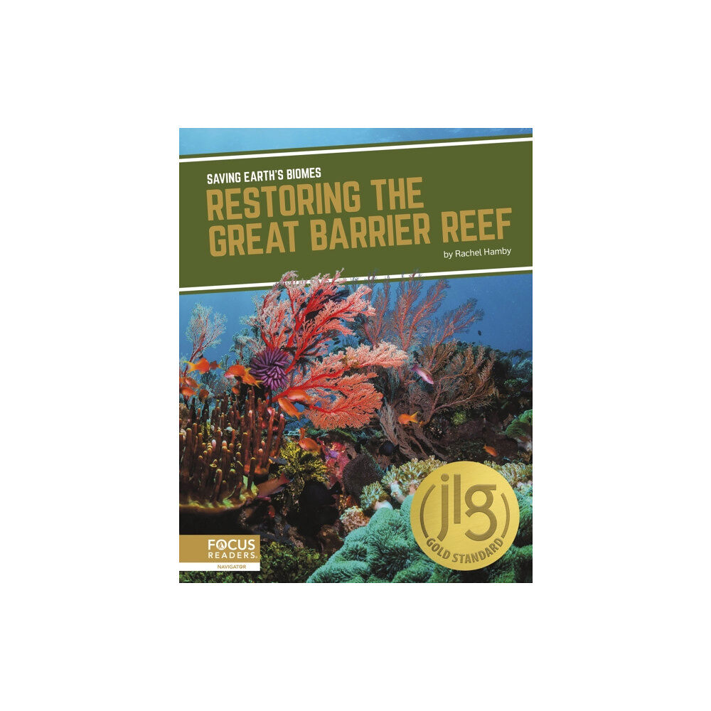 North Star Editions Saving Earth's Biomes: Restoring the Great Barrier Reef (inbunden, eng)