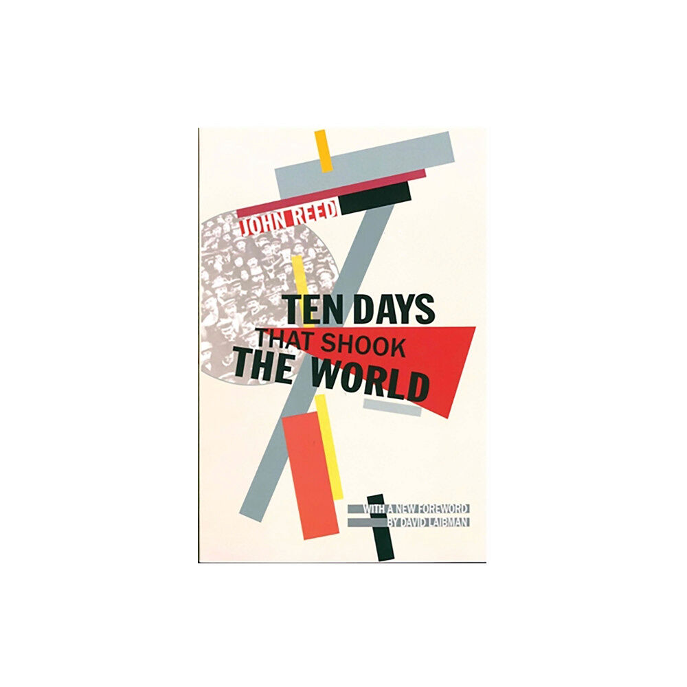 Haymarket Books Ten Days that Shook the World (häftad, eng)