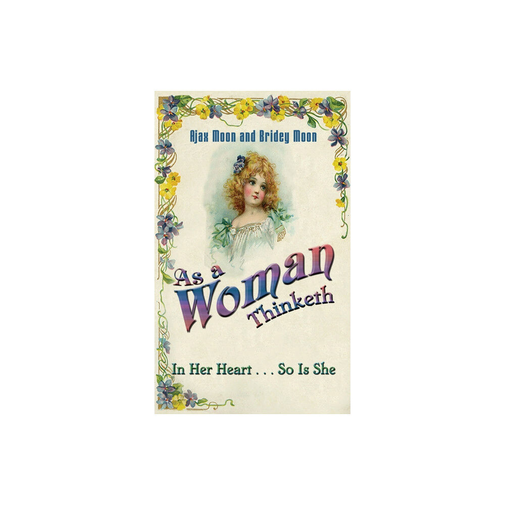 Austin Macauley Publishers LLC As a Woman Thinketh (inbunden, eng)