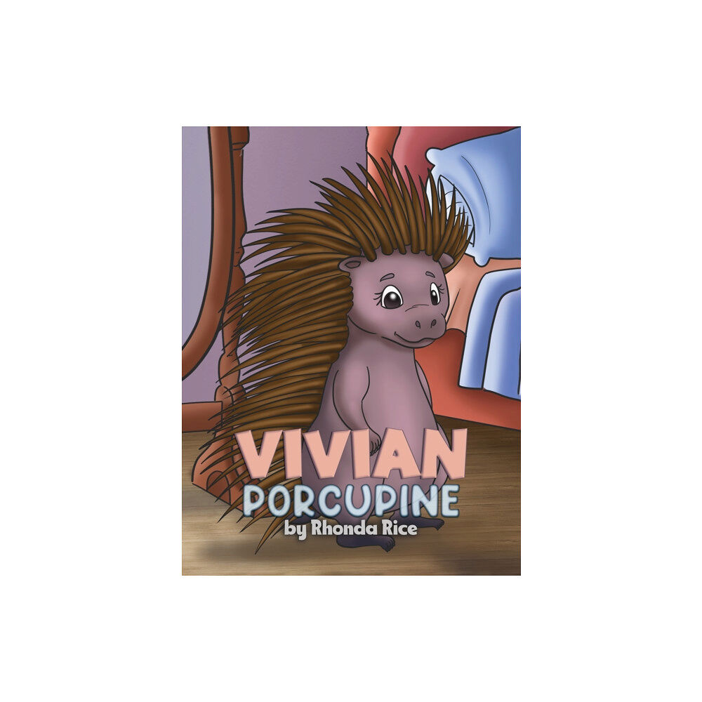 Austin Macauley Publishers LLC Vivian Porcupine (inbunden, eng)