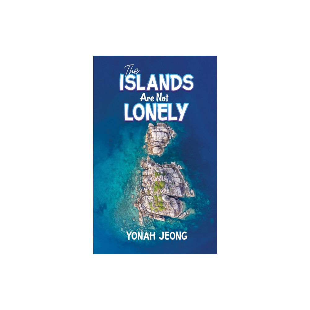 Austin Macauley Publishers LLC The Islands Are Not Lonely (häftad, eng)