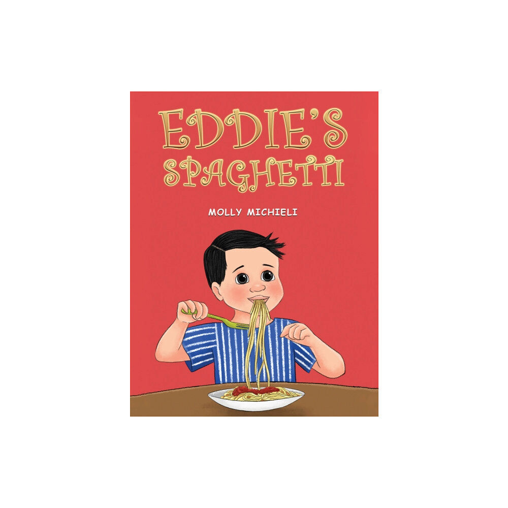 Austin Macauley Publishers LLC Eddie's Spaghetti (häftad, eng)