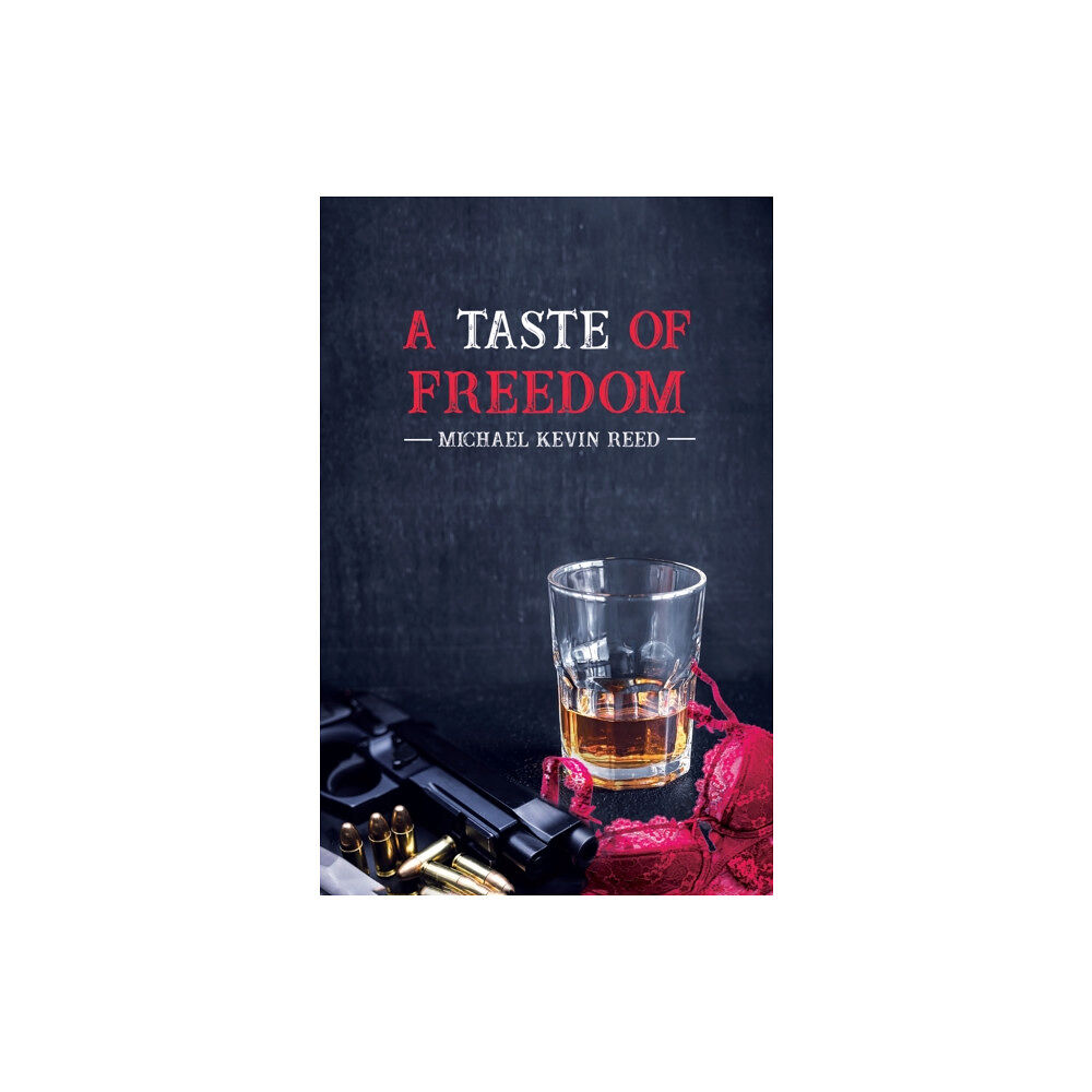 Austin Macauley Publishers LLC A Taste of Freedom (häftad, eng)