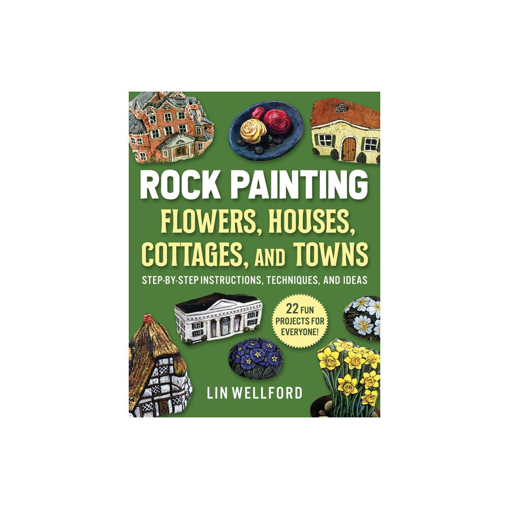 Skyhorse Publishing Rock Painting Flowers, Cottages, Houses, and Towns (häftad, eng)