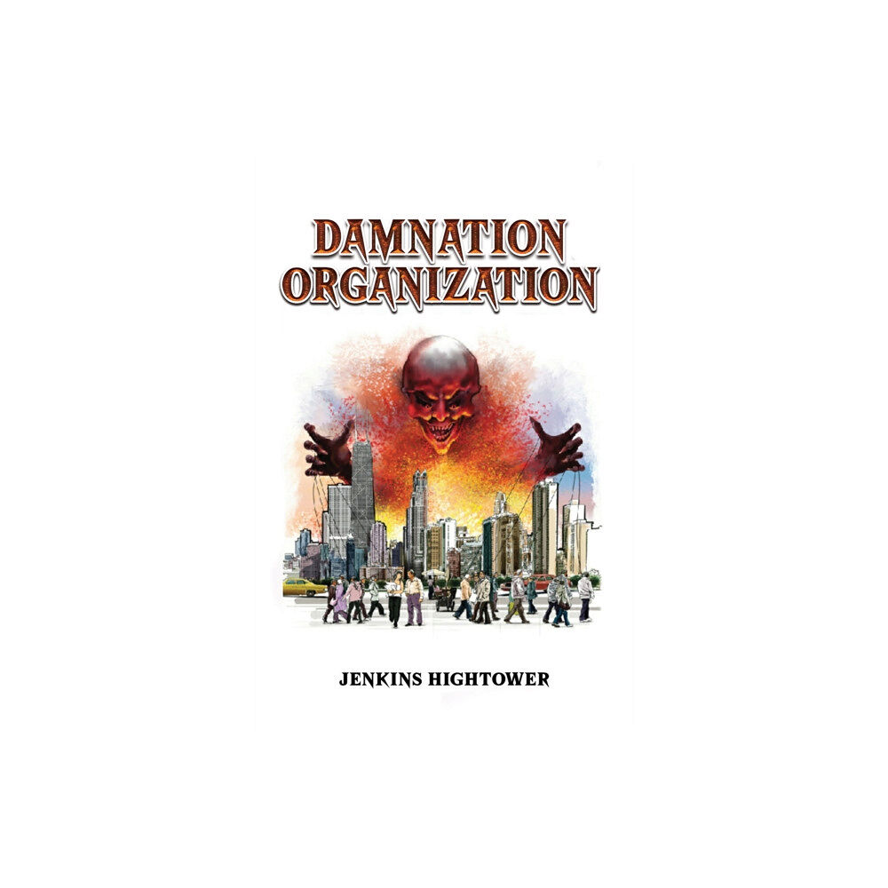 Austin Macauley Publishers LLC Damnation Organization (inbunden, eng)