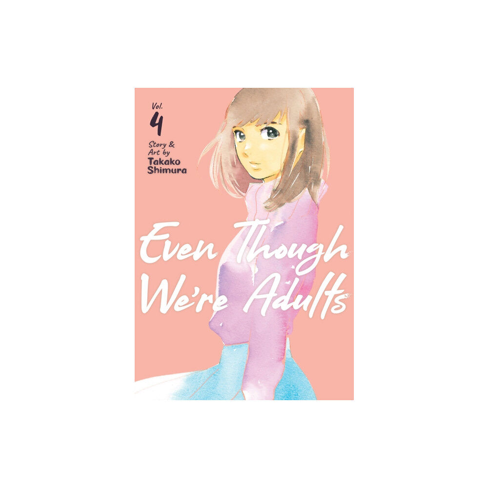 Seven Seas Entertainment, LLC Even Though We're Adults Vol. 4 (häftad, eng)