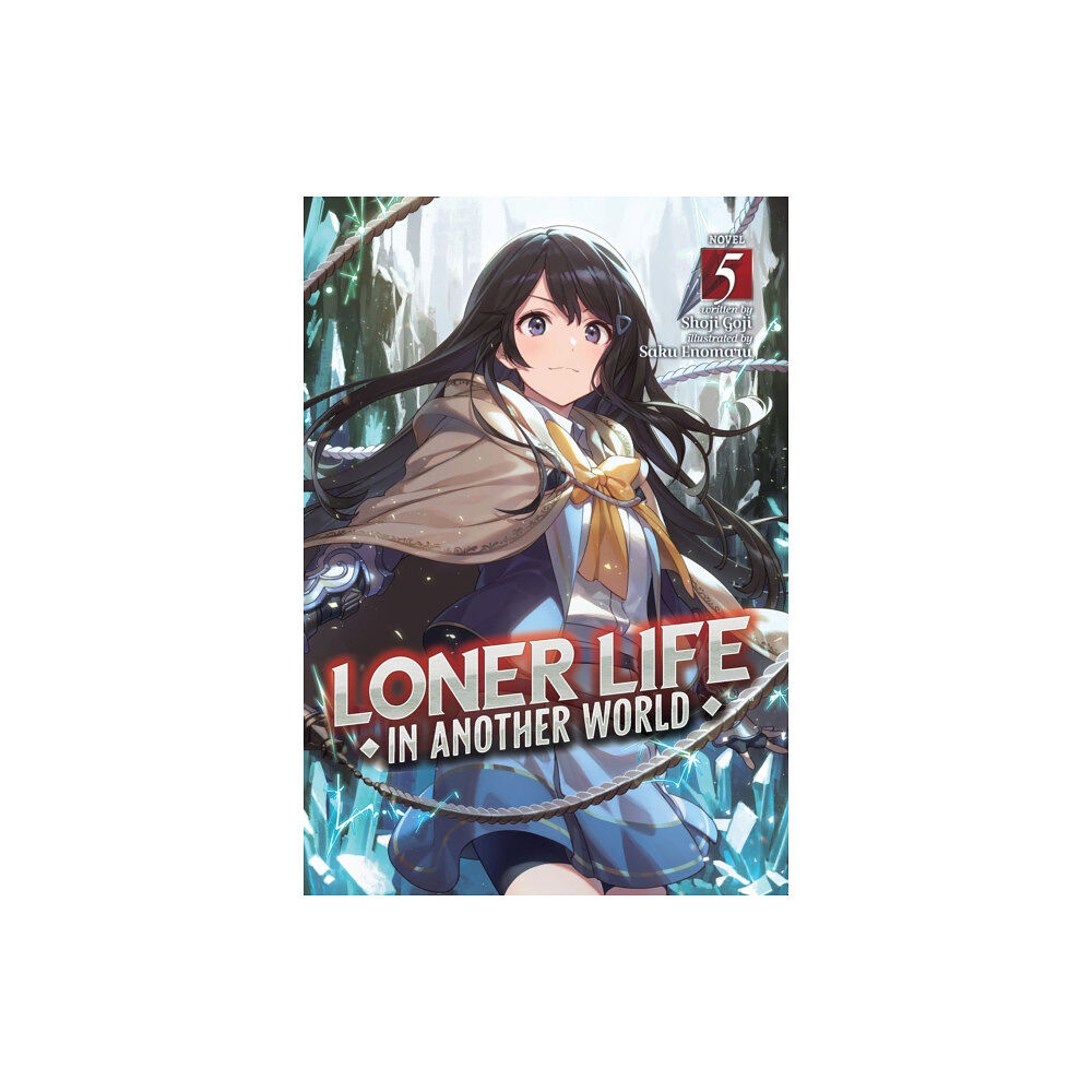 Seven Seas Entertainment, LLC Loner Life in Another World (Light Novel) Vol. 5 (häftad, eng)