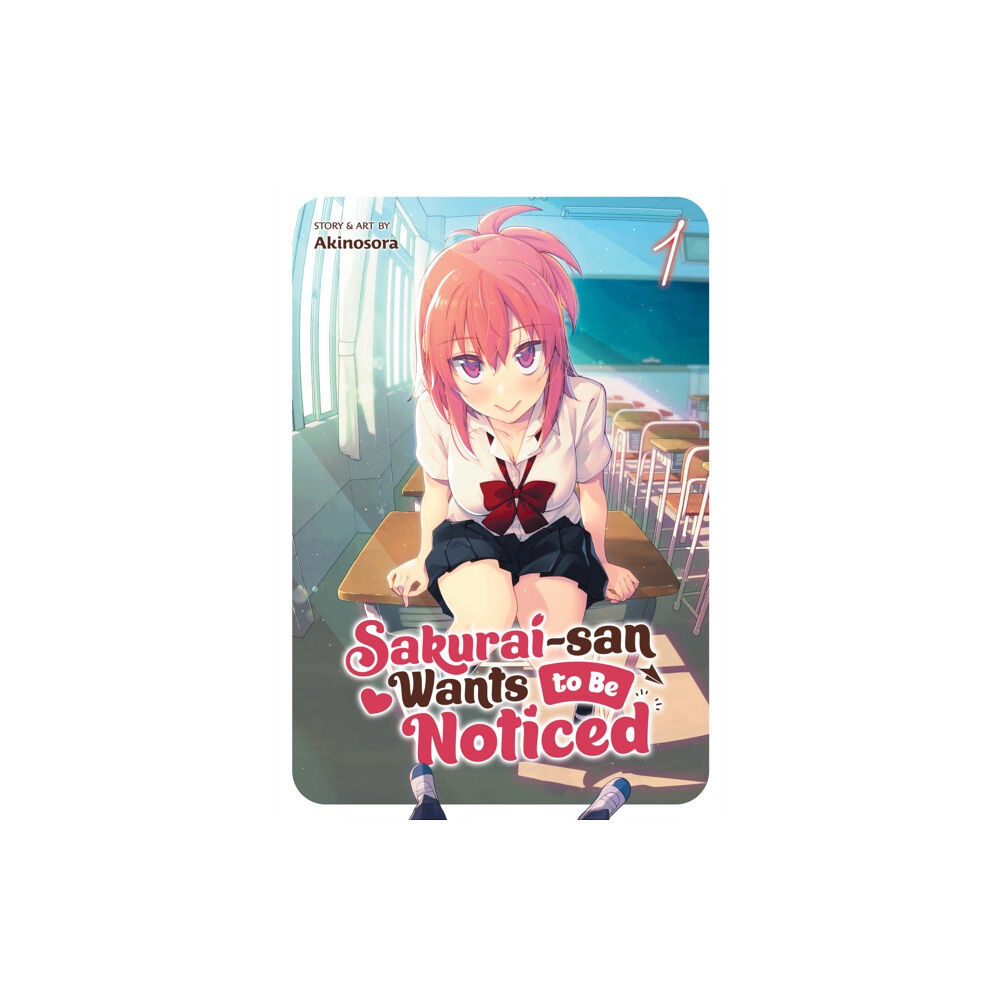 Seven Seas Entertainment, LLC Sakurai-san Wants to Be Noticed Vol. 1 (häftad, eng)