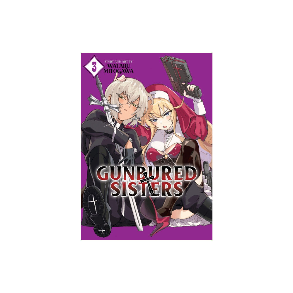 Seven Seas Entertainment, LLC GUNBURED × SISTERS Vol. 3 (häftad, eng)