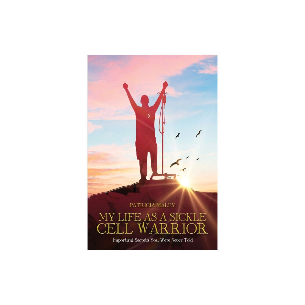 Pageturner Press and Media My Life as a Sickle Cell Warrior (häftad, eng)