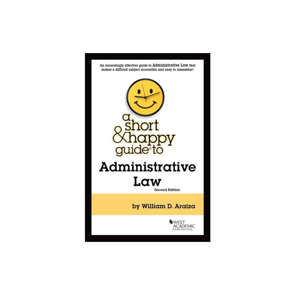 West Academic Publishing A Short & Happy Guide to Administrative Law (häftad, eng)