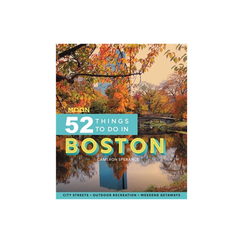 Avalon Travel Publishing Moon 52 Things to Do in Boston (First Edition) (häftad, eng)