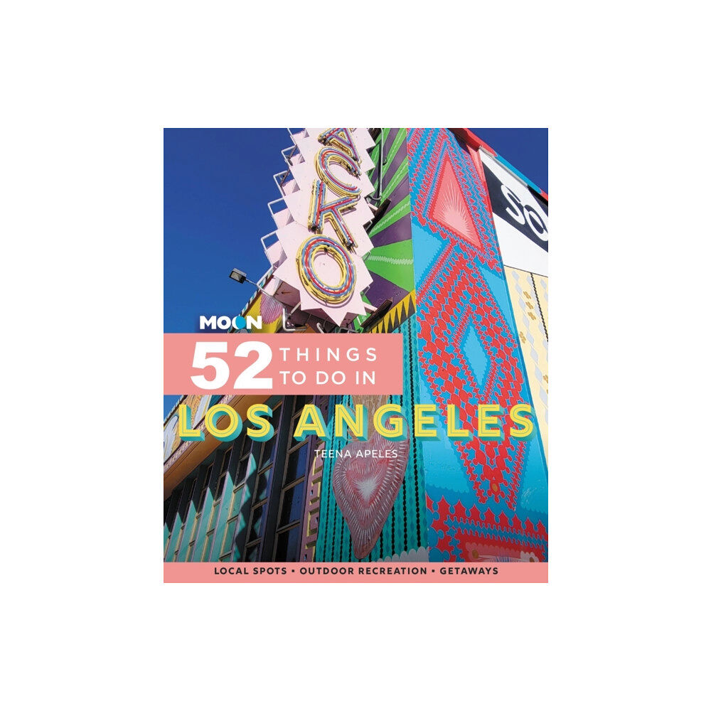 Avalon Travel Publishing Moon 52 Things to Do in Los Angeles (First Edition) (häftad, eng)