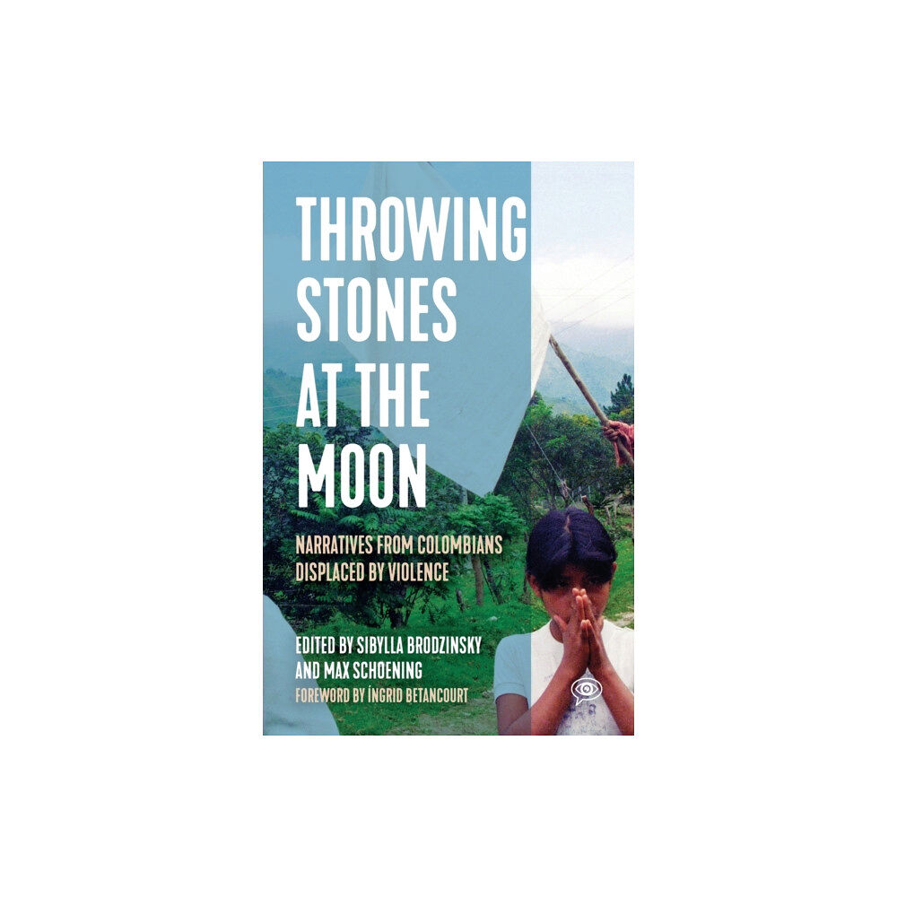 Haymarket Books Throwing Stones at the Moon (häftad, eng)