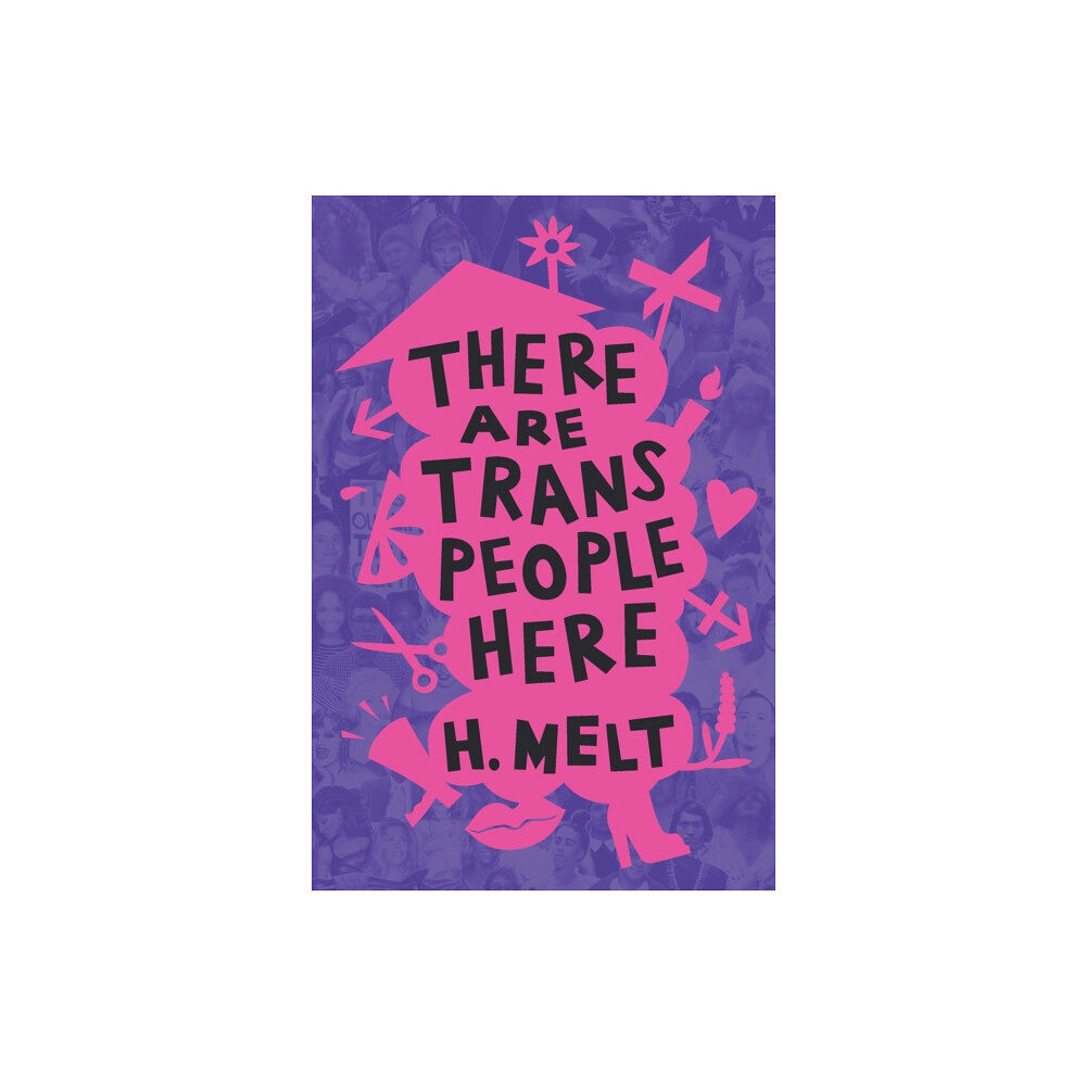 Haymarket Books There Are Trans People Here (häftad, eng)