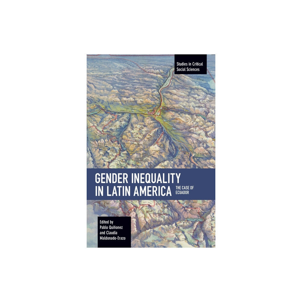 Haymarket Books Gender Inequality in Latin America (häftad, eng)