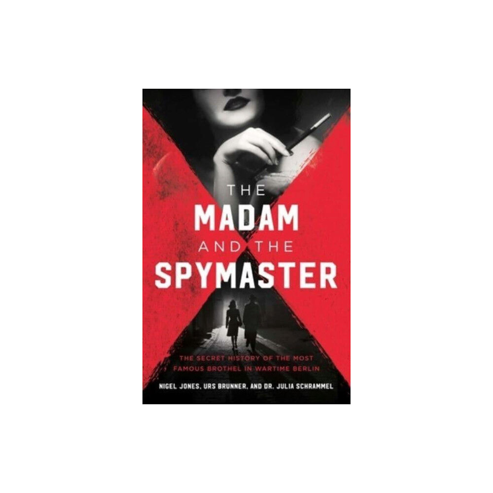 Pegasus Books The Madam and the Spymaster (inbunden, eng)