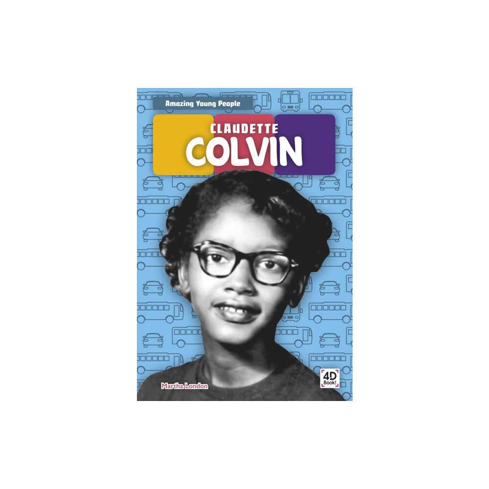 North Star Editions Amazing Young People: Claudette Colvin (häftad, eng)