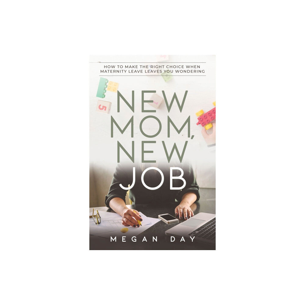 Morgan James Publishing llc New Mom, New Job (häftad, eng)