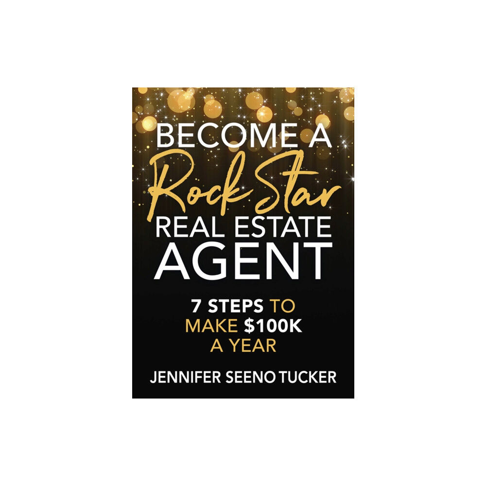 Morgan James Publishing llc Become a Rock Star Real Estate Agent (häftad, eng)