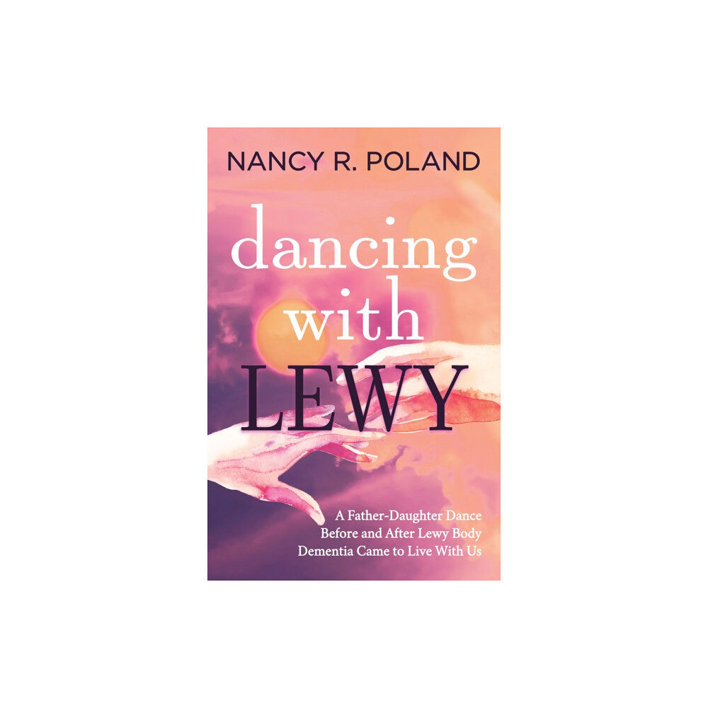 Morgan James Publishing llc Dancing with Lewy (häftad, eng)