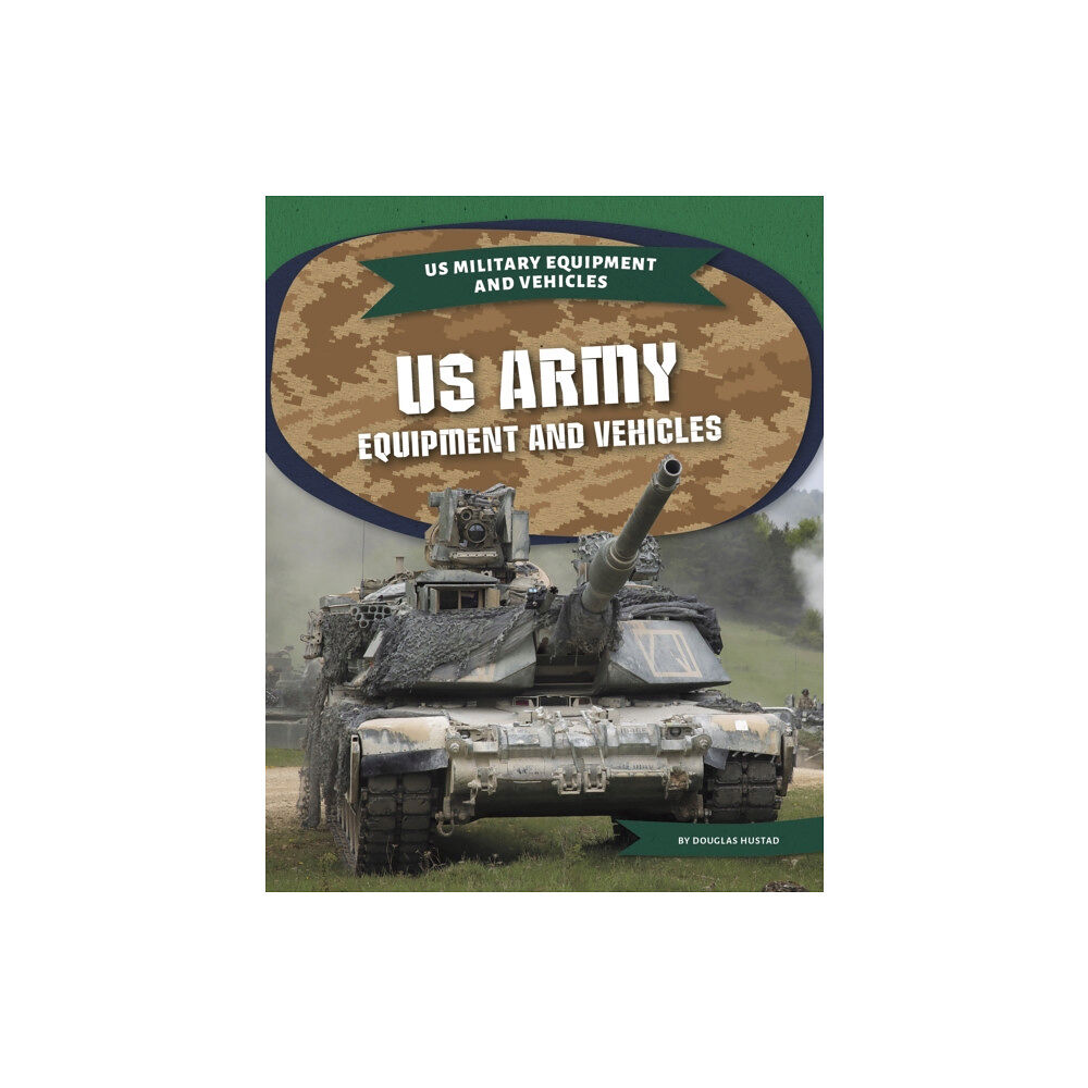 North Star Editions US Army Equipment Equipment and Vehicles (häftad, eng)